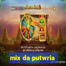 mix da putwria